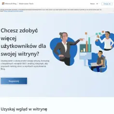 Zwiększ ruch na swojej stronie dzięki Bing Webmaster Tools. Analizuj dane i poprawiaj ranking w wynikach wyszukiwania Bing.