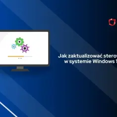 Grafika przedstawia monitor z ikonami kół zębatych i paskiem postępu, symbolizującymi aktualizację sterowników Windows 10.