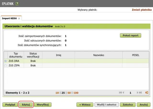 Program Płatnik: import KEDU, krok 3 z 3. Widoczne 1 zaimportowane i 1 synchronizujące dokumenty. Dostępne opcje: Podgląd, Edytuj, Weryfikuj.